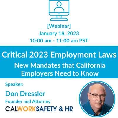 Critical 2023 Employment Laws - New Mandates that California Employers Need to Know
