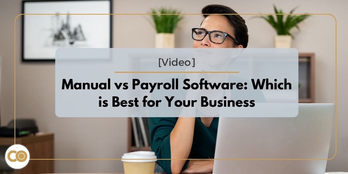 Manual vs Payroll Software: Which is Best for Your Business