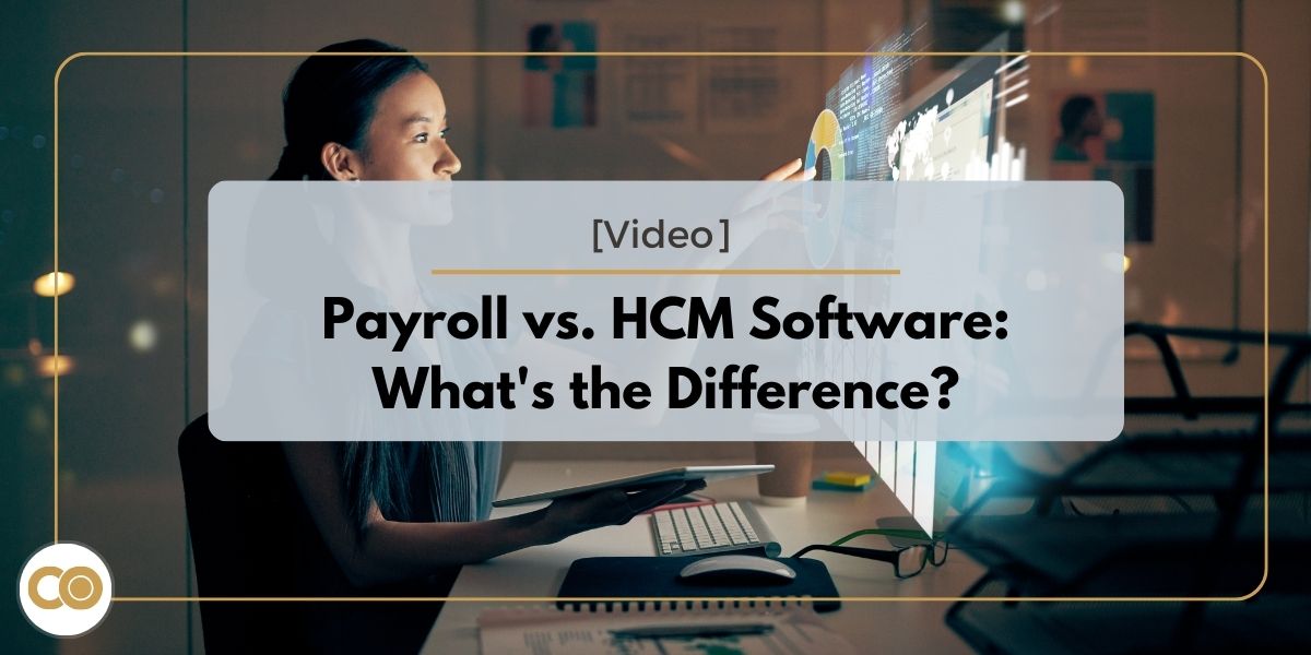 Payroll vs. HCM Software: What's the Difference?